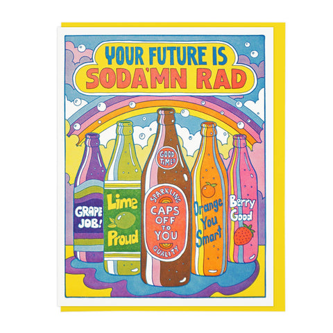 Your Future Is Soda'mn Rad