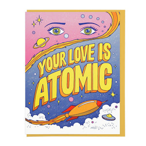 Your Love Is Atomic
