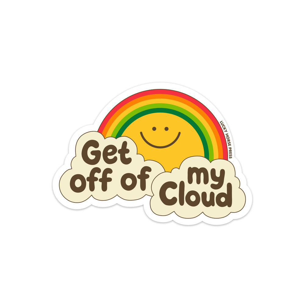 Get Off Of My Cloud Sticker